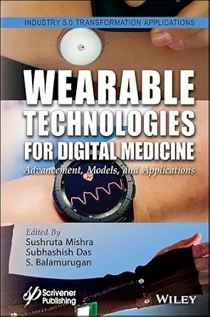 Wearable Technologies for Digital Medicine: Advancement, Models, and Applications-nurbook