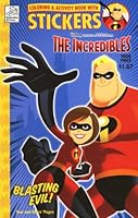 Coloring & Activity Book with Stickers : The Incredibles 1403711011 Book Cover