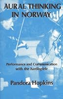 Aural Thinking In Norway: Performance And Communication With The Hardingfele 0898852536 Book Cover
