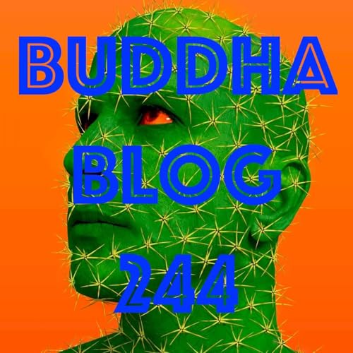 244-Die Lehrrede von der Zukunft - Buddha Blog - Buddhismus im Alltag