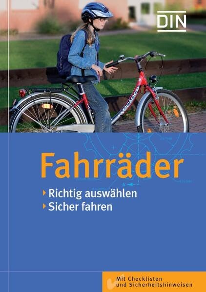 Fahrräder: Richtig auswählen, sicher fahren (DIN-Ratgeber)