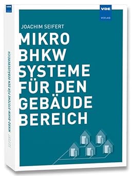 Mikro-BHKW-Systeme für den Gebäudebereich
