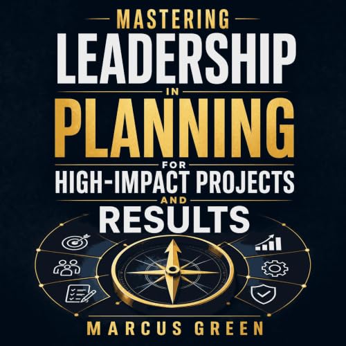 『Mastering Leadership in Planning for High-Impact Projects and Results』のカバーアート