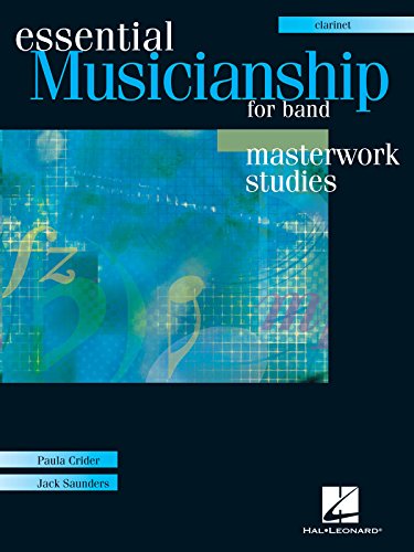 Essential Musicianship for Band - Masterwork Studies: Clarinet