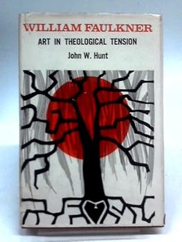 Hardcover William Faulkner: Art in Theological Tension Book