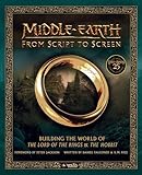 Middle-earth from Script to Screen: Building the World of The Lord of the Rings and The Hobbit