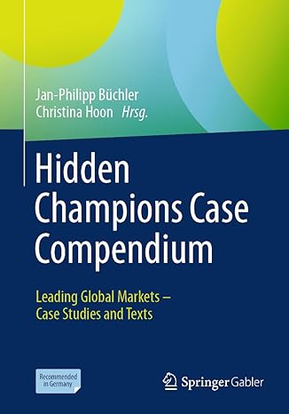 Hidden Champions Case Compendium: Leading Global Markets – Case Studies and Texts-Wow! eBook