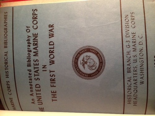An Annotated Bibliography of the United States Marine Corps in the ...