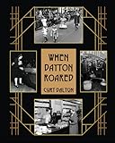 When Dayton Roared: The Golden Era of the 1920s