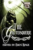 The Grotesquerie (Mocha Memoirs Presents Women in Horror)