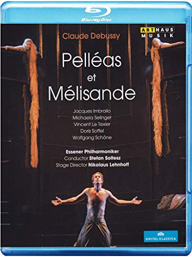 Debussy: Pelléas et Mélisande