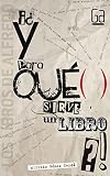 ¿Y para qué sirve un libro?: 6 (Los libros de…)