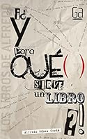 ¿Y para qué sirve un libro? 8467548126 Book Cover