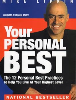 Paperback Your Personal Best: The 12 Personal Best Practices to Help You Live at Your Highest Level Book