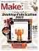 Make: Volume 54: Desktop Fabrication Guide 2017