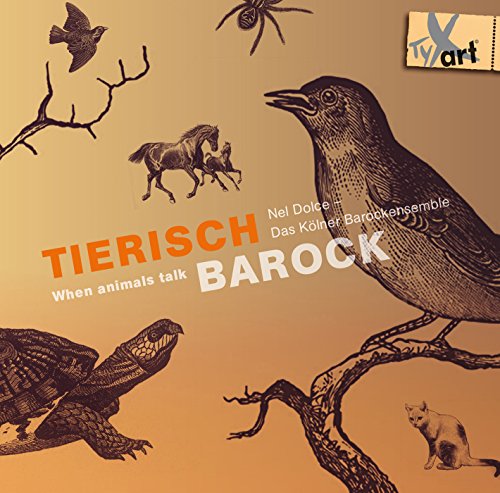 Tierisch Barock - When animals talk