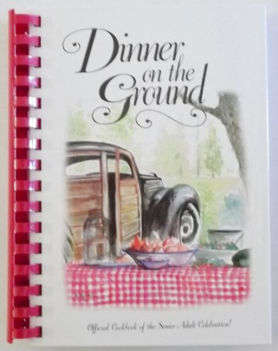 Dinner on the Ground 0971374600 Book Cover