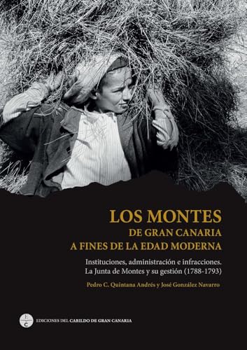 Portada de LOS MONTES DE GRAN CANARIA A FINES DE LA