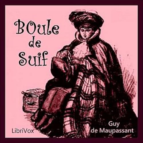 Ball of Fat (Boule de suif) Version 2