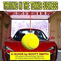 Algopix Similar Product 10 - Thriving in the Tennis Business Simple