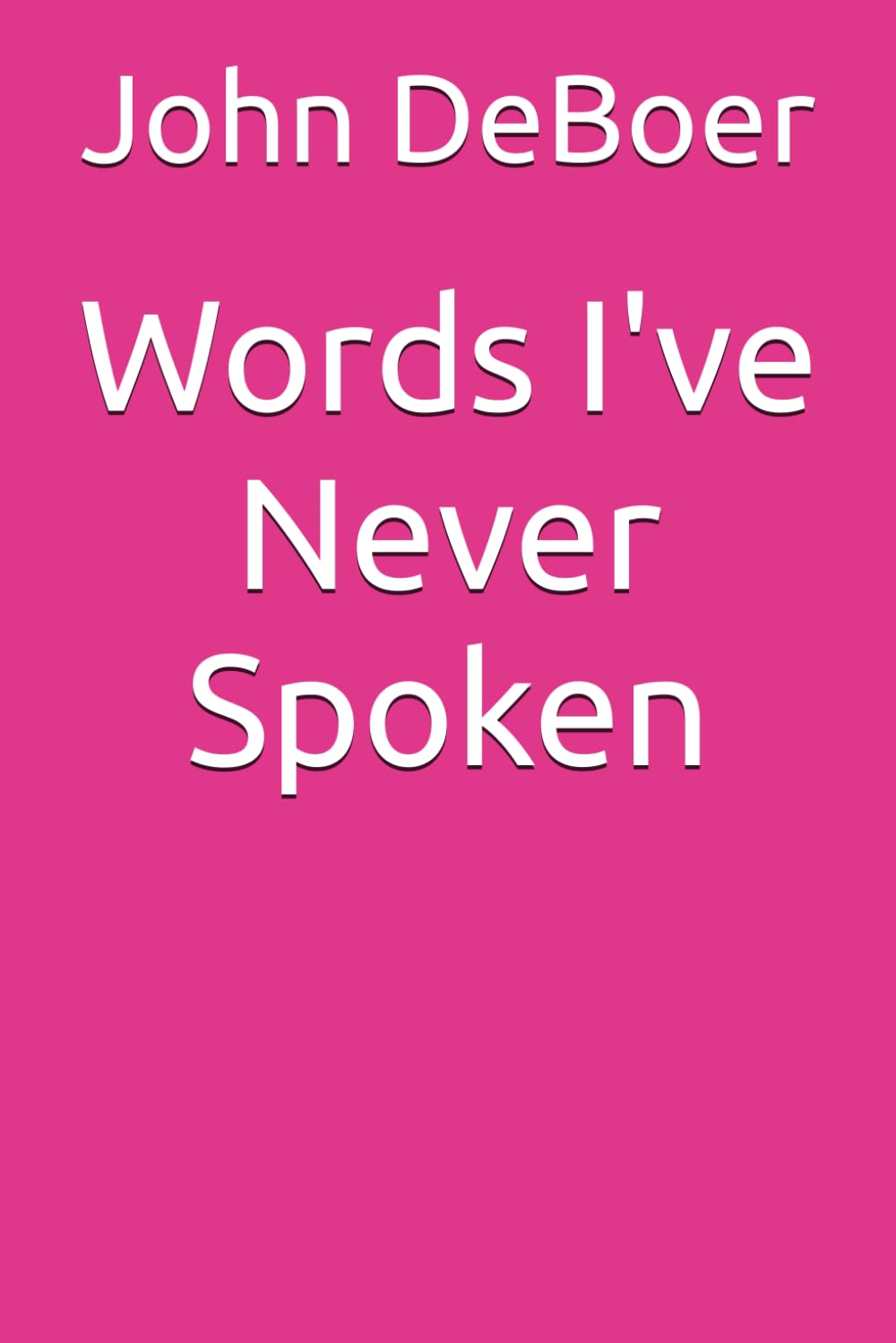 Word's I Never Spoken
