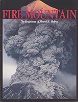 Fire Mountain Eruptions of Mount Saint Helen's 0960533605 Book Cover
