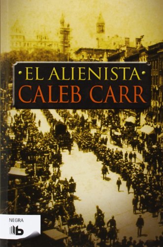 El alienista (B DE BOLSILLO)