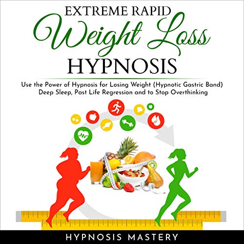 Extreme Rapid Weight Loss Hypnosis for Women Quick Way to