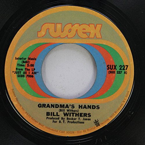 bill withers 45 RPM grandma''s hands / sweet wanomi