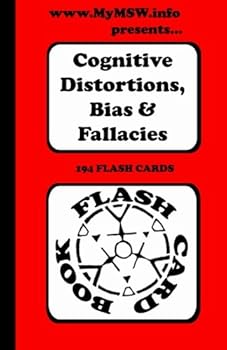 Paperback Flash Card - Cognitive Distortion: Cognitive Distortions, Bias and Fallacies Book