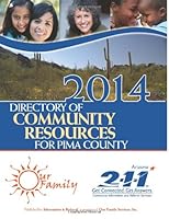 Directory of Community Resources for Pima County 2014 1493743333 Book Cover