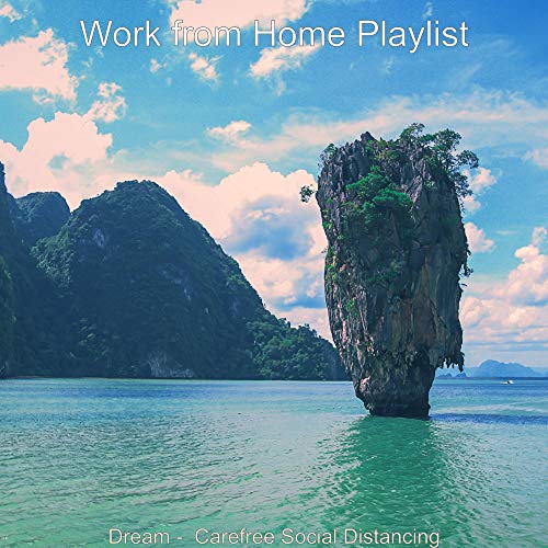 Dream - Carefree Social Distancing de Work from Home Playlist en Amazon ...