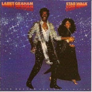 LARRY GRAHAM WITH GRAHAM CENTRAL STATION GRAHAM C - Star Walk - CD