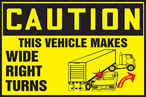 Accuform Signs LVHR610XVE Adhesive Dura-Vinyl Truck and Trailer Label, Legend "Caution This Vehicle Makes Wide Right Turns" with Graphic, 10" Length x 14" Width x 0.006" Thickness, Black on Yellow
