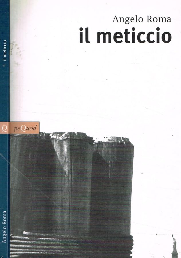  Il meticcio.