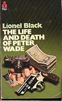 Life and Death of Peter Wade 0812816498 Book Cover