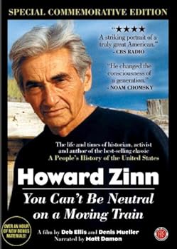 DVD Howard Zinn: You Can't Be Neutral On a Moving Train -- Special Commemorative Edition Book