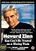 Howard Zinn: You Can't Be Neutral On a Moving Train -- Special Commemorative Edition