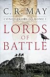  Lords of Battle (Conquerors of Rome Book 1) (English Edition)