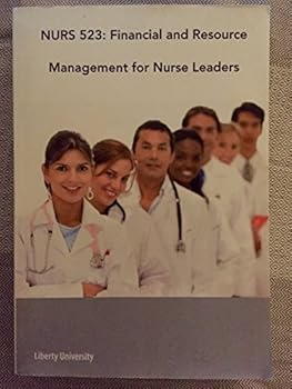 Paperback Nurs 523: Financial and Resource Management for Nurse Leaders Book