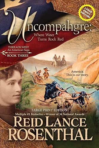 Uncompahgre (Large Print): Large Print Edition (Threads West)