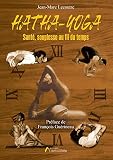  Hatha Yoga : Santé, souplesse au fil du temps (French Edition)