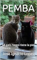 PEMBA: Mi gato Negro tiene la piel Blanca