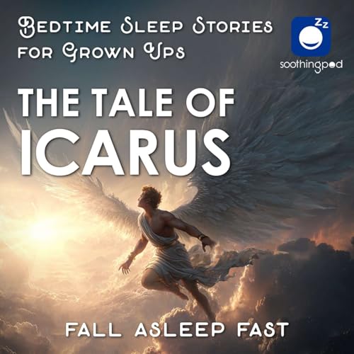 Page de couverture de The tale of ICARUS | Sleep Story for Grown Ups | Greek Mythology Stories | Bedtime Stories