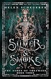 Silver & Smoke: An epic fantasy romance (The Ashes of Thezmarr)