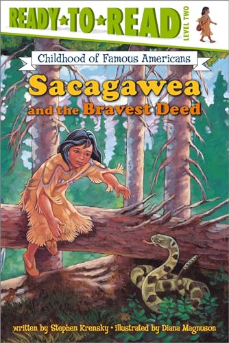 Sacagawea and the Bravest Deed (By: Stephen Krensky)