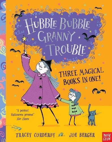 Hubble Bubble, Granny Trouble: Three Magical Books in One! (Hubble Bubble Series)