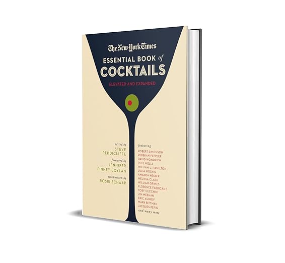 The New York Times Essential Book of Cocktails (Second Edition): Over 400 Classic Drink Recipes With Great Writing from The New York Times Hardcover – November 22, 2022