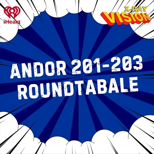 Andor Season 2 (Episodes 1-3) Roundtable Podcast Por  arte de portada