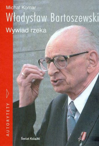 Władysław Bartoszewski. Wywiad rzeka (płyta CD gratis)